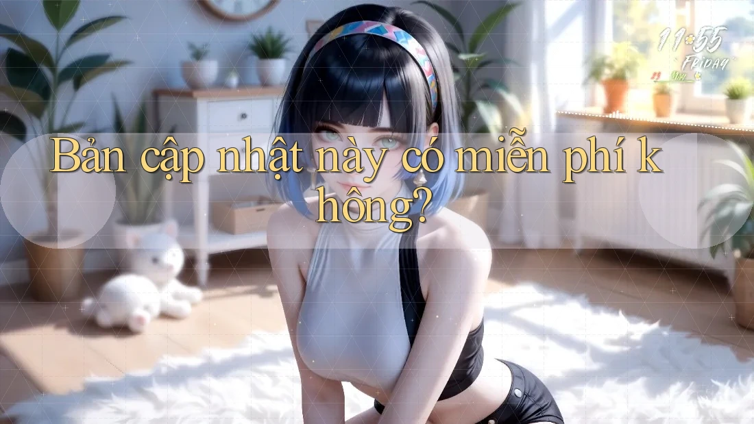 Bản cập nhật này có miễn phí không? Bản cập nhật này có miễn phí không?
