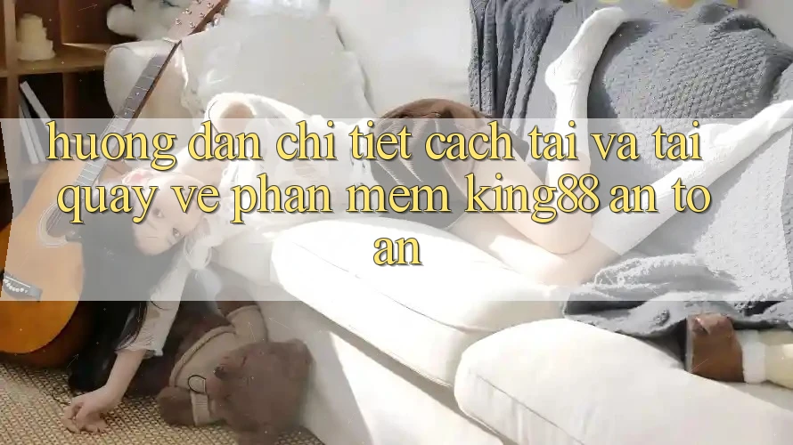 Hướng Dẫn Chi Tiết Cách Tải Và Tải quay về Phần mềm King88 An Toàn Hướng Dẫn Chi Tiết Cách Tải Và Tải quay về Phần mềm King88 An Toàn