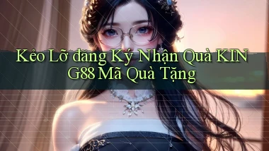 kẻo lỡ đăng ký nhận quà king88 mã quà tặng
