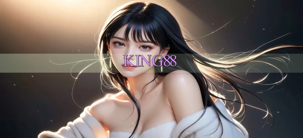 king88   Game 2026   Ứng Dụng Chính Thức Sẵn Sàng