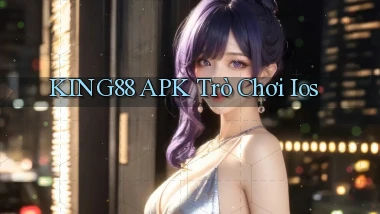 king88 APK trò chơi ios