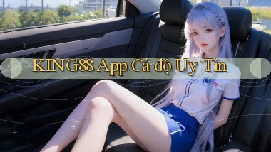 king88 app cá độ uy tín