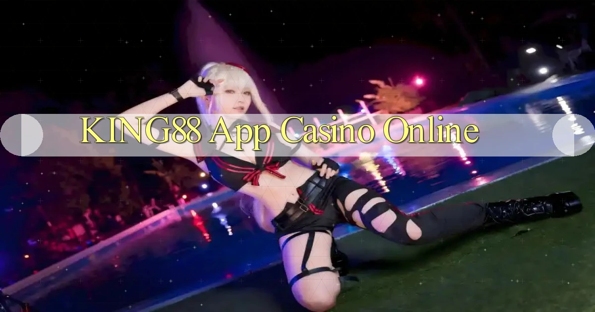 king88 app casino online