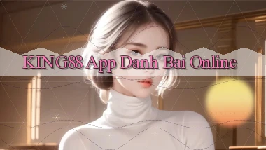 king88 app danh bai online