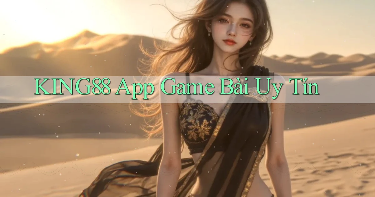 king88 app game bài uy tín