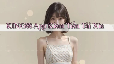 king88 app kiếm tiền tài xỉu
