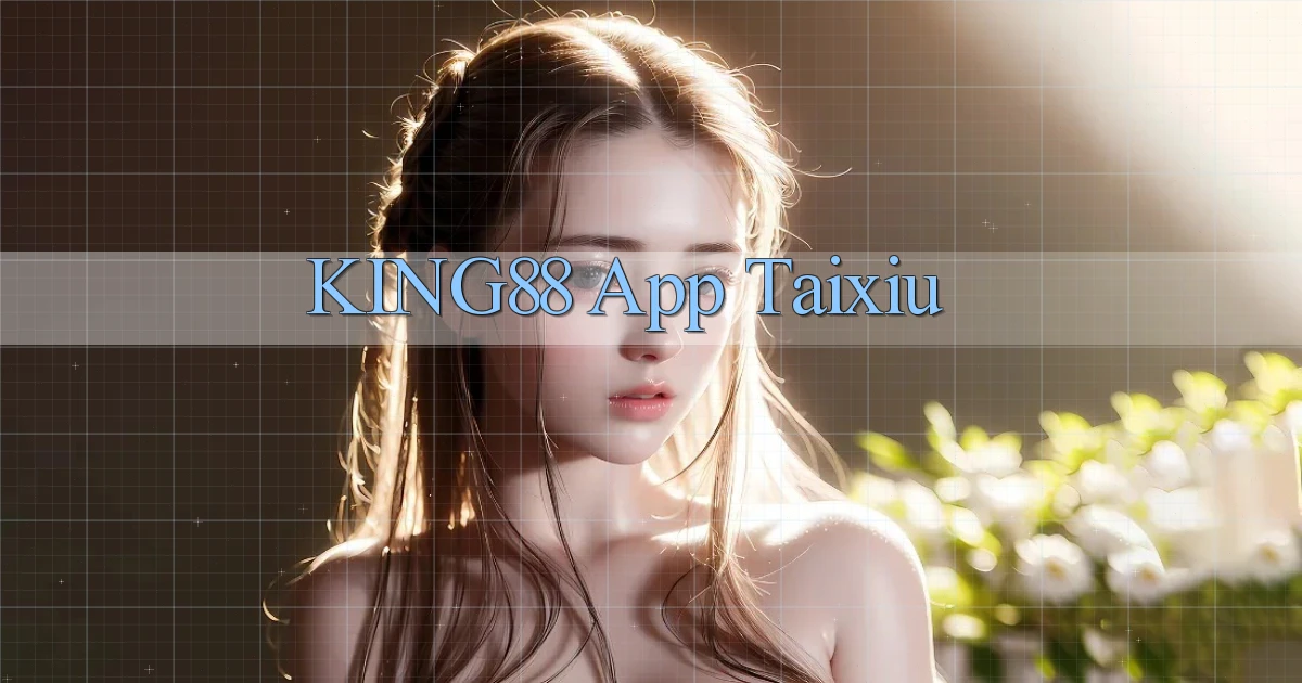 king88 app taixiu