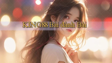 king88 bài đánh bài
