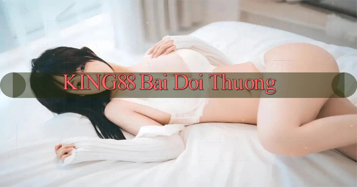 king88 bài đổi thưởng