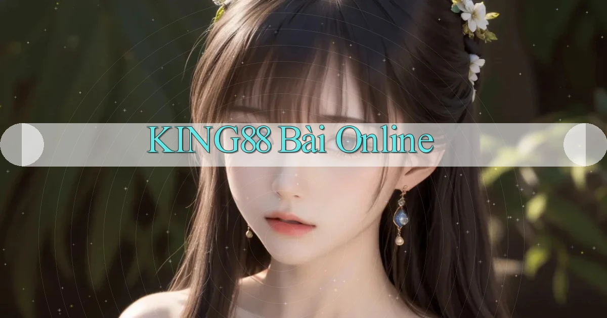 king88 bài online