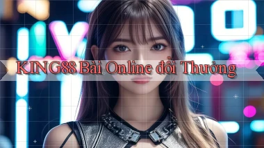 king88 bài online đổi thưởng