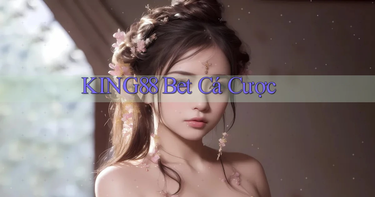 king88 bet cá cược