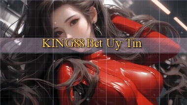 king88 bet uy tín