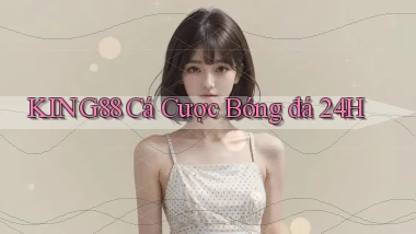 king88  cá cược bóng đá 24h