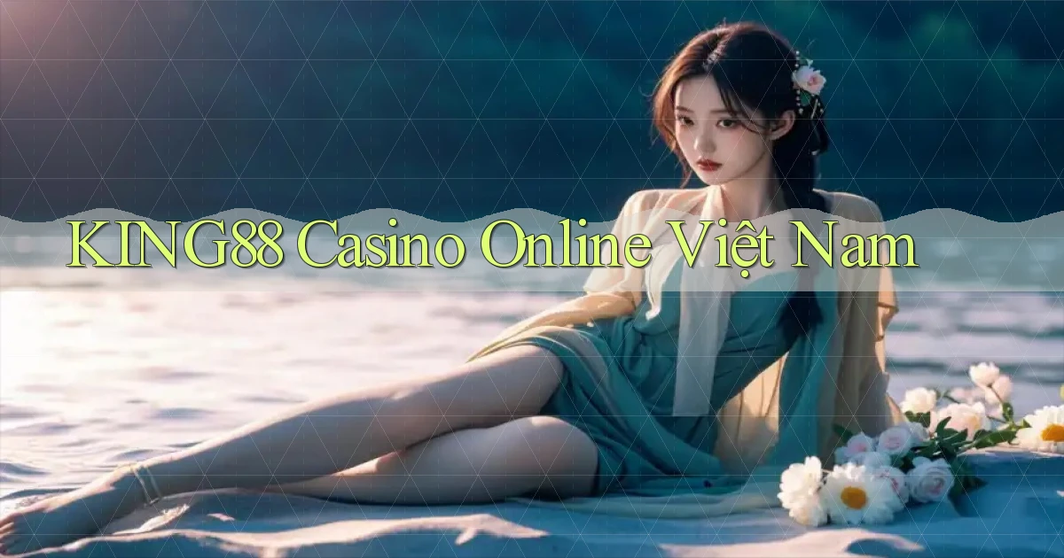 king88 casino online việt nam