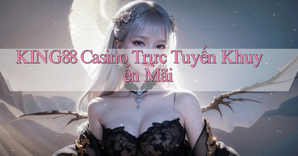 king88 casino trực tuyến khuyến mãi