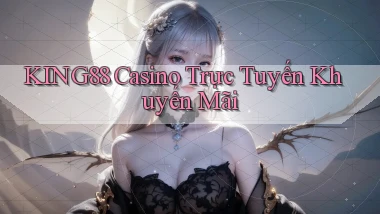 king88 casino trực tuyến khuyến mãi