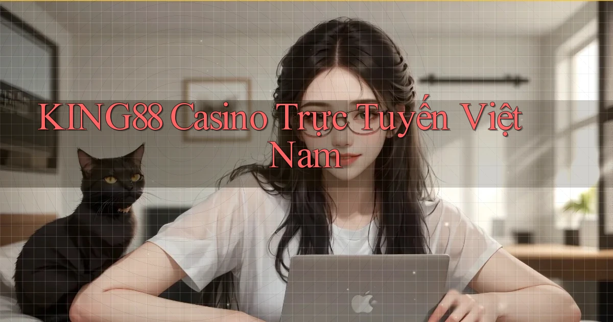 king88 casino trực tuyến việt nam