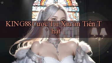 king88  cược tài xỉu ăn tiền thật