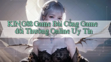 king88  game bài cổng game đổi thưởng online uy tín