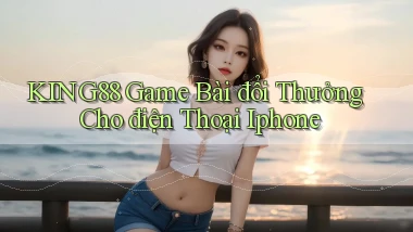 king88  game bài đổi thưởng cho điện thoại iphone