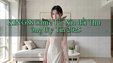 king88  game tài xỉu đổi thưởng uy tín 2025