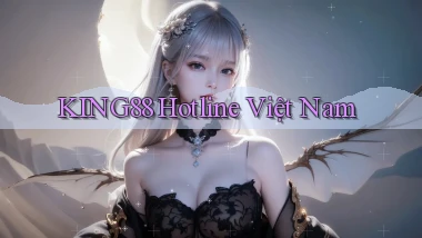 king88 hotline việt nam