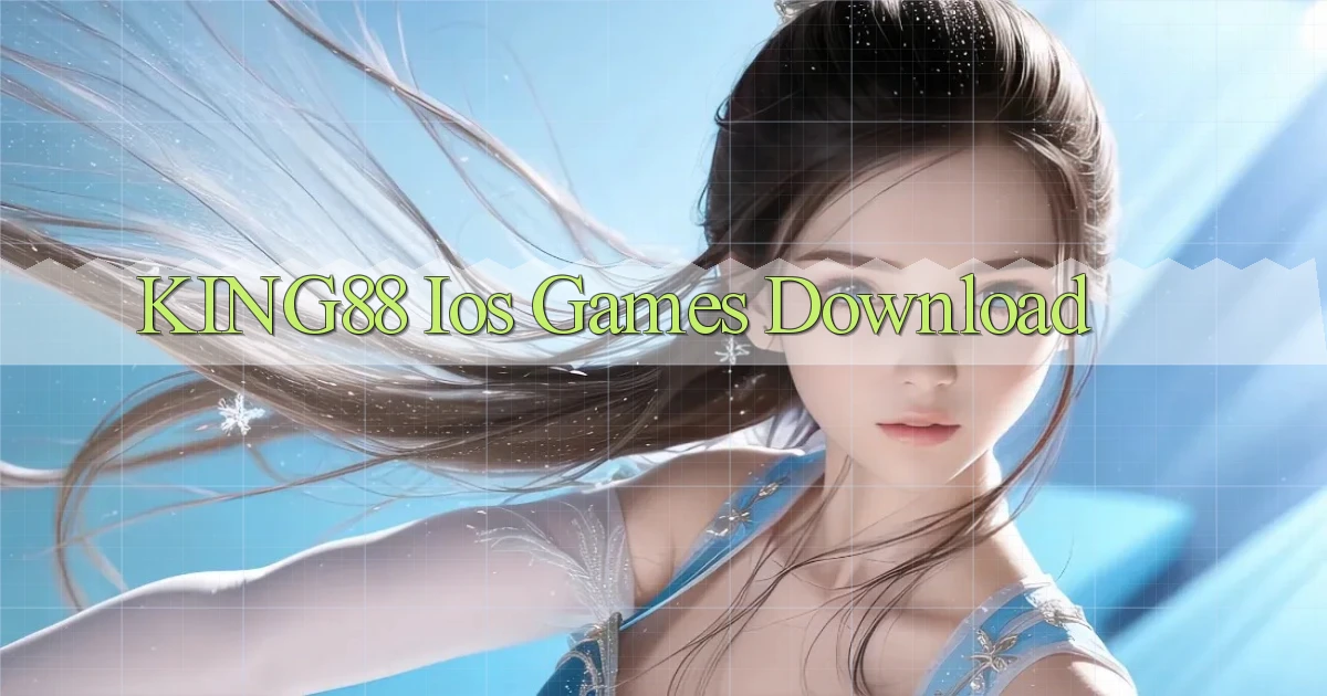 king88  ios games download
