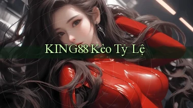 king88  kèo tỷ lệ