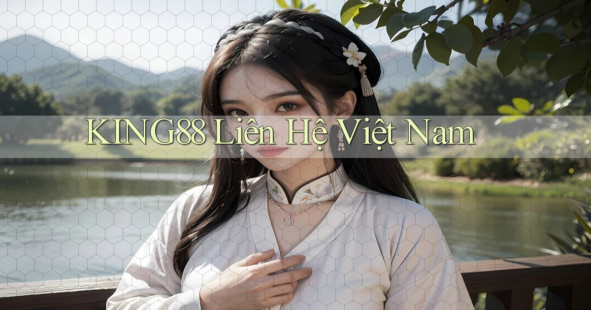 king88 liên hệ việt nam