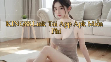 king88  link tải app apk miễn phí