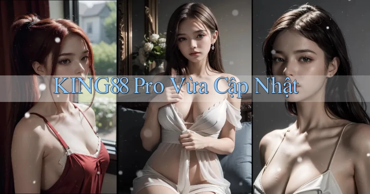 king88 pro vừa cập nhật