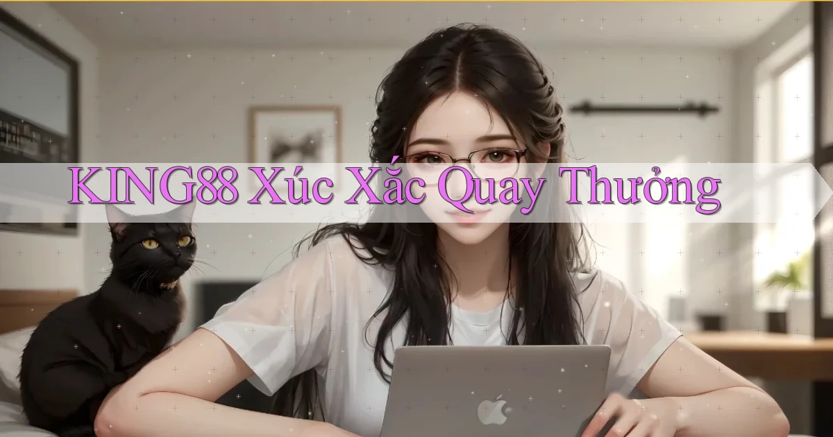 king88  xúc xắc quay thưởng