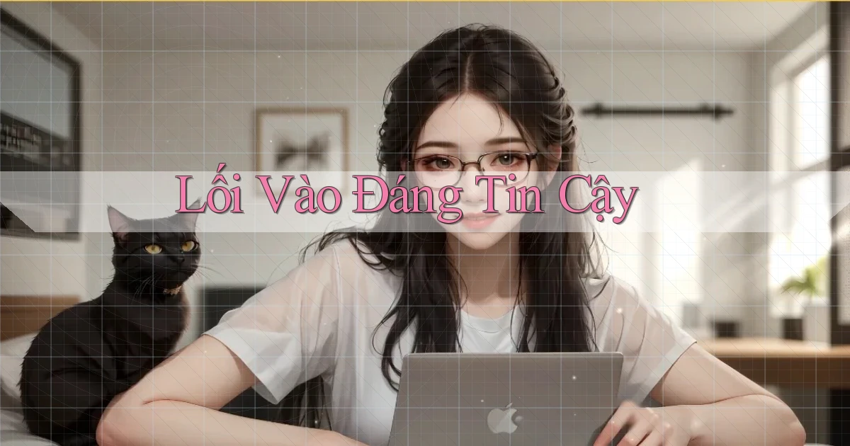 Lối vào Đáng tin cậy