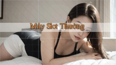 Máy slot Thưởng