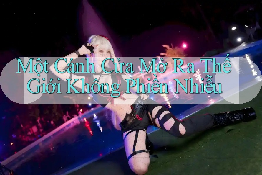 Một Cánh Cửa Mở Ra Thế Giới Không Phiền Nhiễu