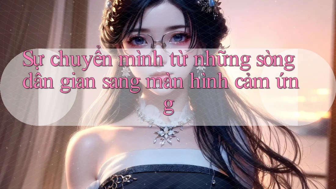 Sự chuyển mình từ những sòng dân gian sang màn hình cảm ứng Sự chuyển mình từ những sòng dân gian sang màn hình cảm ứng
