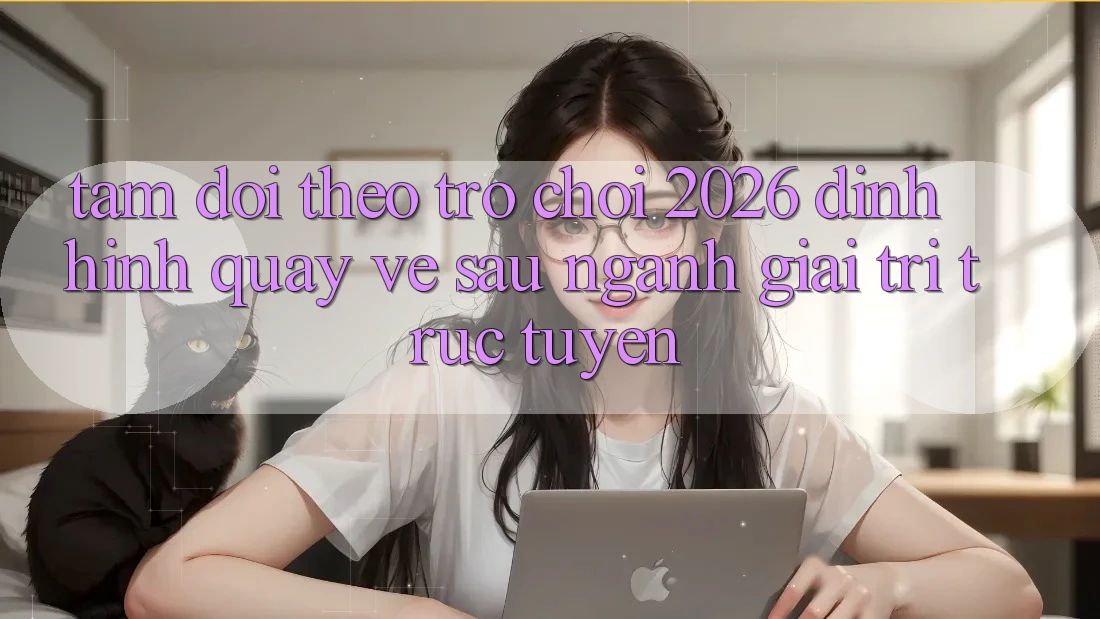 Tầm Dõi theo “Trò chơi 2026” – Định Hình Quay về sau Ngành Giải Trí Trực Tuyến