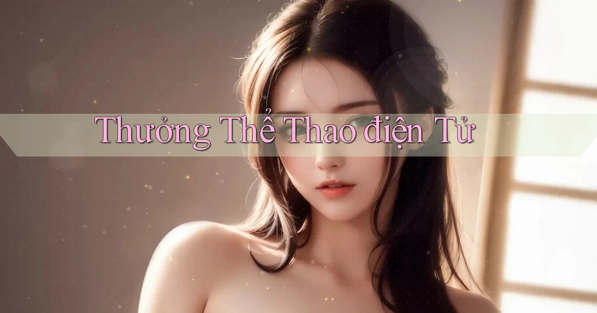Thưởng Thể thao điện tử